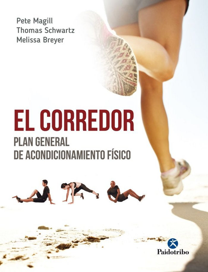 El corredor. Plan general de acondicionamiento físico, de Magill, Pete | portada del libro