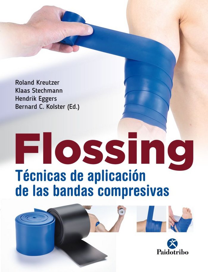 Flossing. Técnicas de aplicación de las bandas compresivas, de Kreutzer, Roland | portada del libro