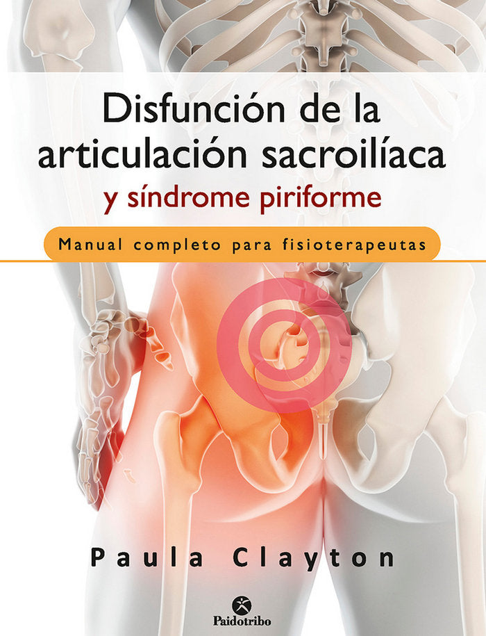 Disfunción de la articulación sacroilíaca y síndrome piriforme, de Clayton, Paula | portada del libro