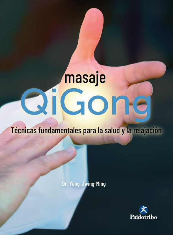 Masaje QiGong, de JWING-MING, YANG | portada del libro