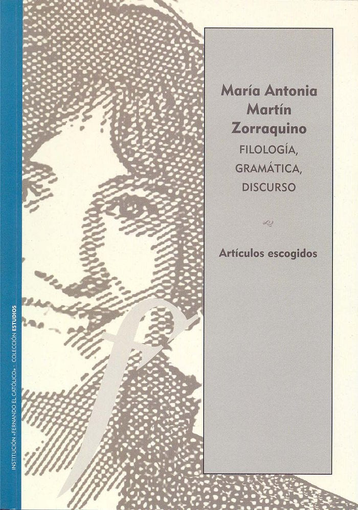 Filología, gramática, discurso. Artículos escogidos (1976-2013), de Martín Zorraquino | portada del libro