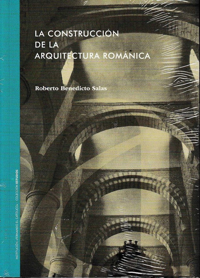 La construcción de la arquitectura románica, de BENEDICTO SALAS | portada del libro