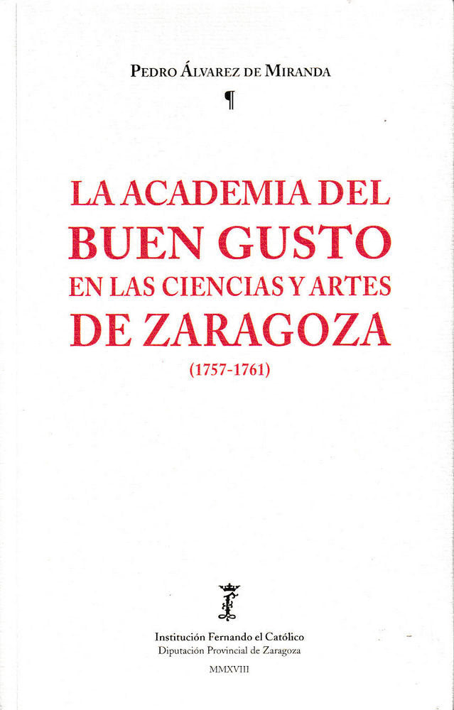 La Academia del Buen Gusto en las Ciencias y Artes de Zaragoza (1757-1761), de Álvarez de Miranda | portada del libro