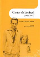 Cartas de la cárcel (1961-1967)., de VICENTE CAZCARRA CREMALLE | portada del libro