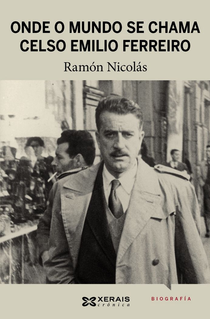 Onde o mundo se chama Celso Emilio Ferreiro, de Nicolás, Ramón | portada del libro