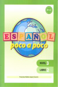 Español poco a poco Nivel 3 Libro 2, de Rubio López, Francisco | portada del libro