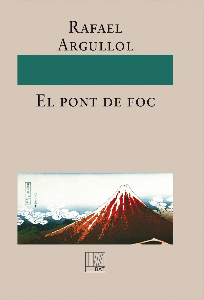 El pont de foc, de Rafael Argullol | portada del libro