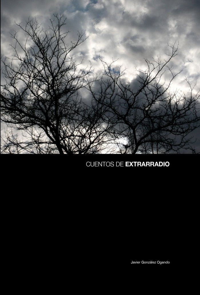 CUENTOS DE EXTRARRADIO, de GONZALEZ OGANDO, FRANCISCO JAVIER | portada del libro