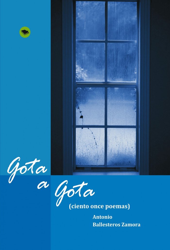 GOTA A GOTA, de BALLESTEROS RECIO, LUIS | portada del libro