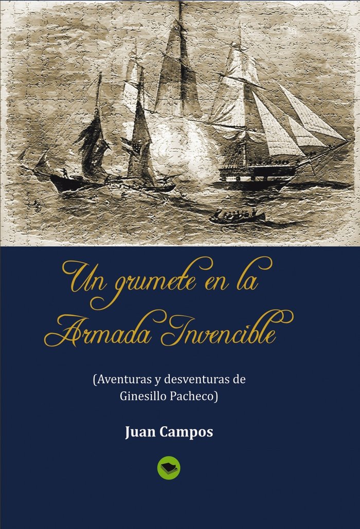 Un grumete en la Armada Invencible, de Juan Campos | portada del libro