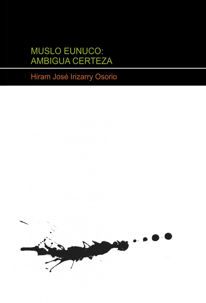 MUSLO EUNUCO: AMBIGUA CERTEZA, de Osorio José Irizarry, Hiram | portada del libro
