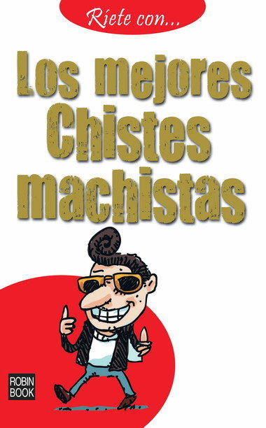 Ríete con... Los mejores chistes machistas, de Anónimo | portada del libro