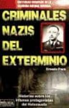 CRIMINALES NAZIS DEL EXTERMINIO, de Ernesto Frers | portada del libro