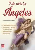 TODO SOBRE LOS ANGELES, de Emmanuelle Morgane | portada del libro