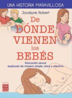 DE DONDE VIENEN LOS BEBES, de JOCELYNE ROBERT | portada del libro