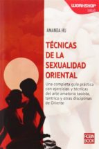 TECNICAS DE LA SEXUALIDAD ORIENTAL, de AMANDA HU | portada del libro