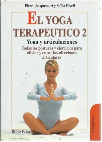 El yoga terapéutico de las articulaciones, de JACQUEMART,PIERRE | portada del libro