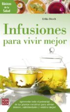 INFUSIONES PARA VIVIR MEJOR, de ERIKA BUSCH | portada del libro