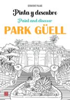 PINTA Y DESCUBRE PARK GÜELL, de GERM BENET PALAU | portada del libro