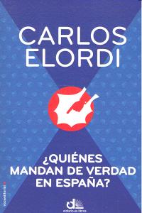 ¿Quiénes mandan de verdad en España?, de Elordi | portada del libro