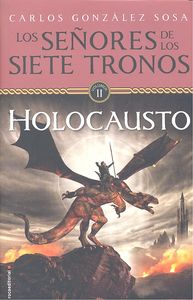 Señores de los siete tronos. El holocausto, de González | portada del libro