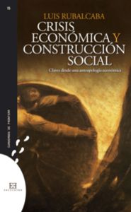 Crisis económica y construcción social, de Rubalcaba Bermejo, Luis | portada del libro