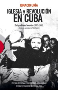 Iglesia y Revolución en Cuba, de Uría Rodríguez, Ignacio | portada del libro