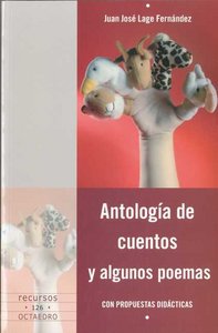 Antología de cuentos y algunos poemas, de Lage Fernández, Juan José | portada del libro