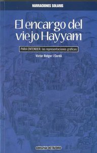 El encargo del viejo Hayyam, de Rotger i Cerdà, Victor | portada del libro