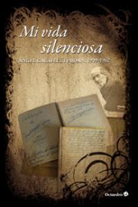 Mi vida silenciosa, de Calafell i Pijoan, Àngel | portada del libro