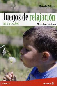 Juegos de relajación, de Nadeau, Micheline | portada del libro
