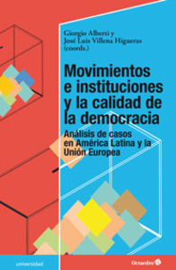 Movimientos e instituciones y la calidad de la democracia, de Alberti, Giorgio | portada del libro