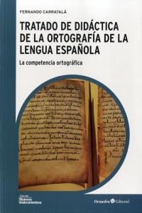 Tratado de didáctica de la ortografía de la lengua española, de Carratalá Teruel, Fernando | portada del libro