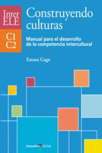 Construyendo culturas. Manual C1-C2, de Gago Sánchez, Emma | portada del libro