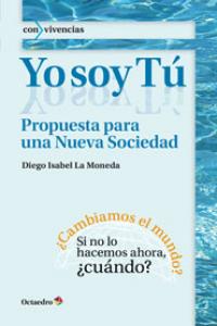 Yo soy Tú, de Isabel La Moneda, Diego | portada del libro