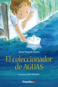 El coleccionador de AGUAS, de Pasquali Cavion, Elaine | portada del libro
