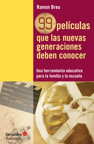 99 pelÆculas que las nuevas generaciones deben conocer, de Breu Pañella, Ramon | portada del libro
