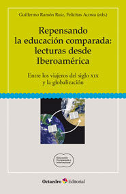 Repensando la educaciùn comparada: lecturas desde IberoamÄrica, de Acosta, Felicitas | portada del libro