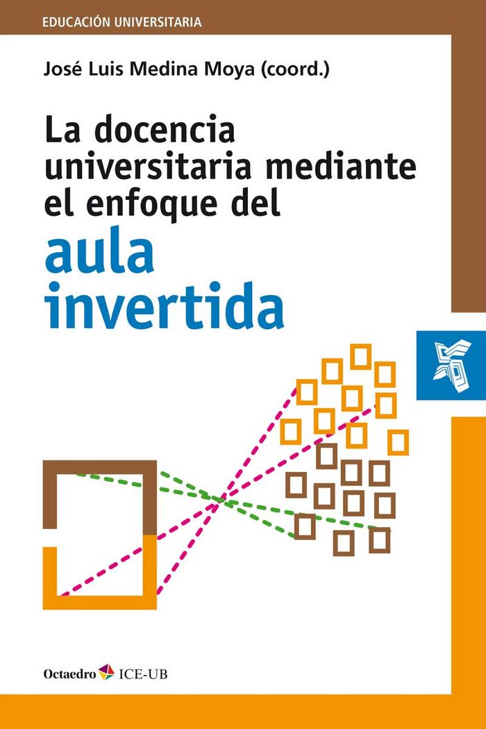 La docencia universitaria mediante el enfoque del aula invertida, de MEDINA MOYA, JOSE LUIS | portada del libro