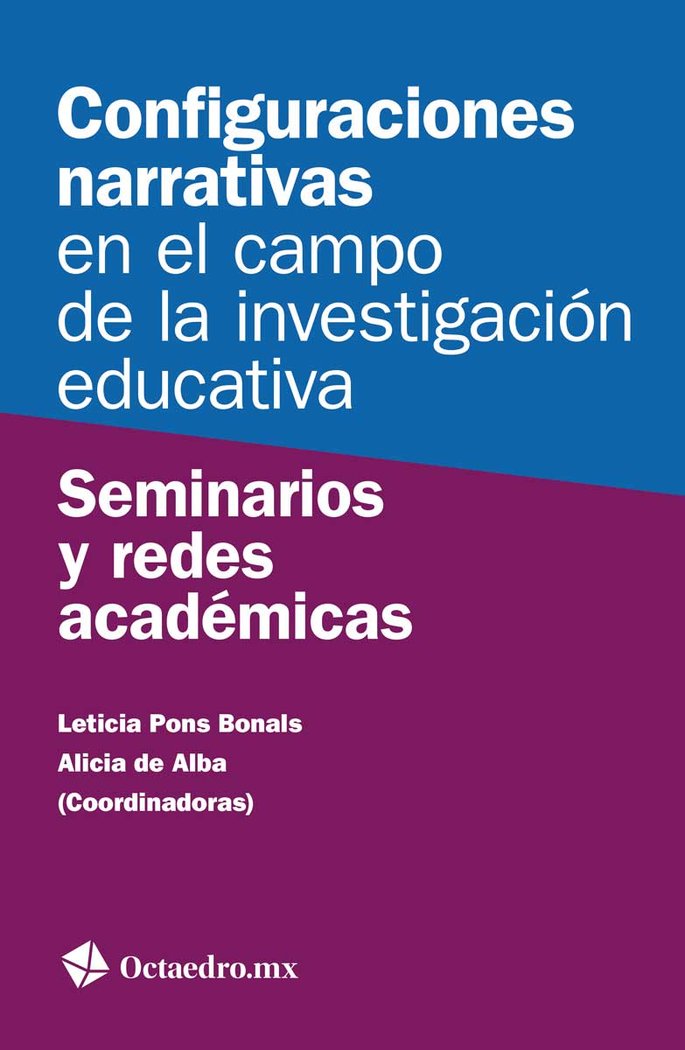 Configuraciones narrativas en el campo de la investigaciùn educativa, de Pons Bonals, Leticia | portada del libro