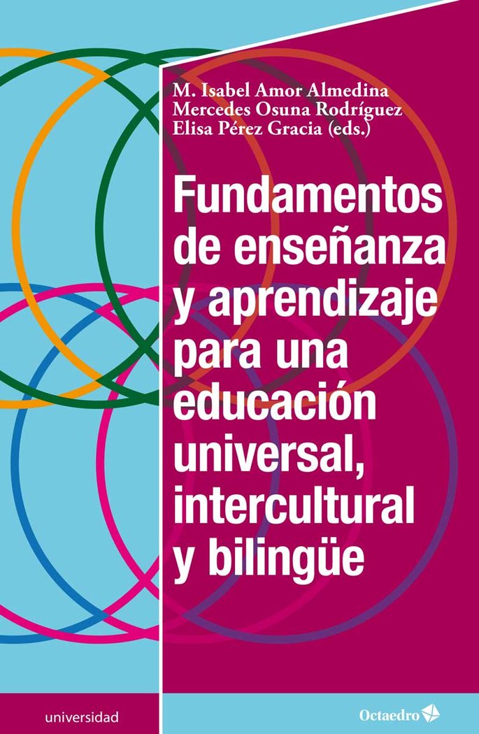 Fundamentos de enseûanza y aprendizaje para una educaciùn universal, intercultural y biling?e, de Amor Almedina, M. Isabel |