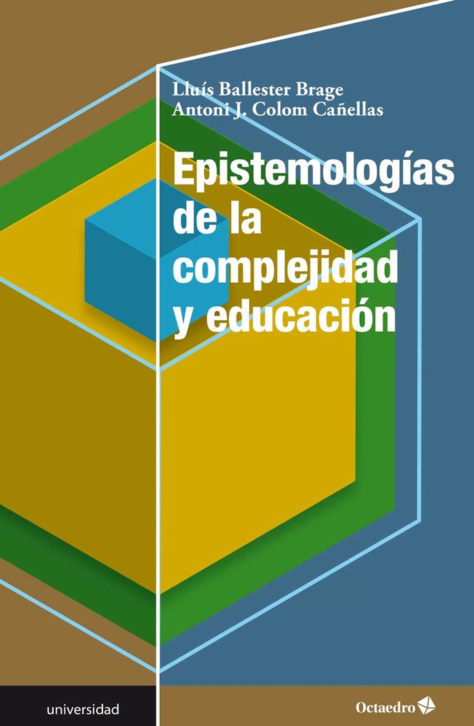EpistemologÆas de la complejidad y educaciùn, de Ballester Brage, Lluís | portada del libro