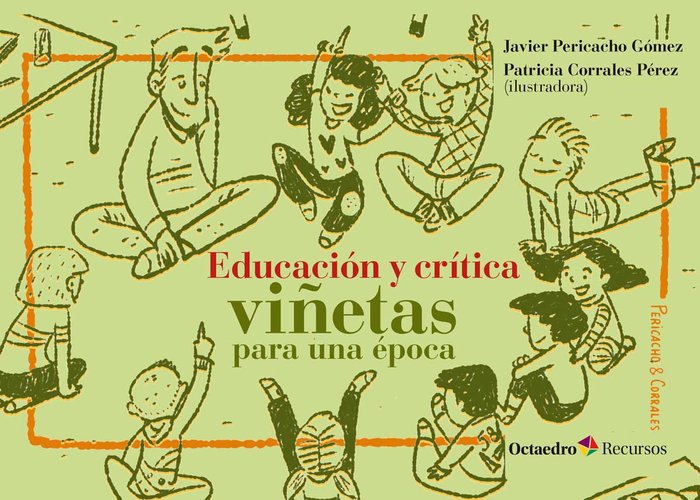 Educaciùn y crÆtica: viûetas para una Äpoca, de Pericacho Gómez, Javier | portada del libro