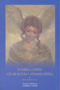 En torno a Cántico. Guía de lectura y antología poética, de Varios autores | portada del libro