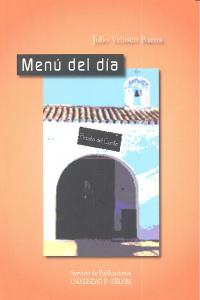 Menú del día, de Velasco Baena, Julio | portada del libro