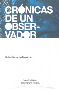 Crónicas de un observador, de Hernando Fernández, Rafael | portada del libro