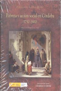 Pobreza y acción social en Córdoba (1750-1900), de López Mora, Fernando | portada del libro