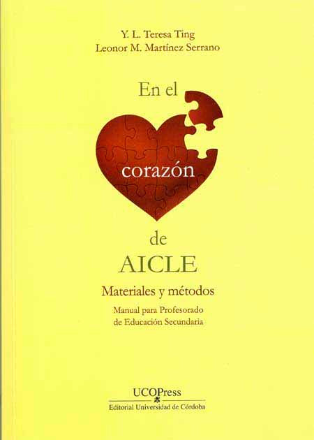 En el corazón de AICLE. Materiales y métodos. Manual para el profesorado de Educación secundaria, de Ting, Y.L. Teresa | port