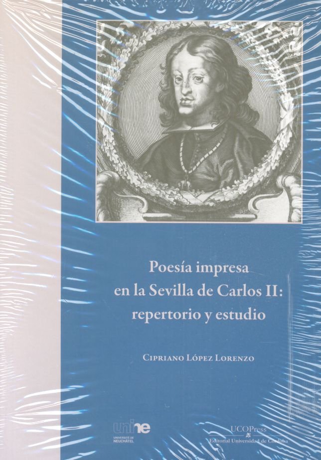 Poesía impresa en la Sevilla de Carlos II: repertorio y estudio, de López Lorenzo, Cipriano | portada del libro