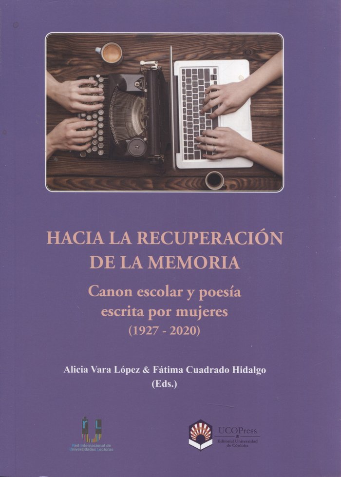 HACIA LA RECUPERACION DE LA MEMORIA CANON ESCOLAR Y POESIA | portada del libro